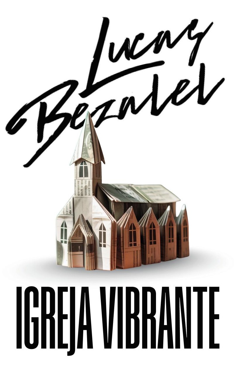 Capa do e-book Igreja Vibrante, de Lucas Bezalel